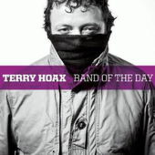 Terry Hoax – Band Of The Day