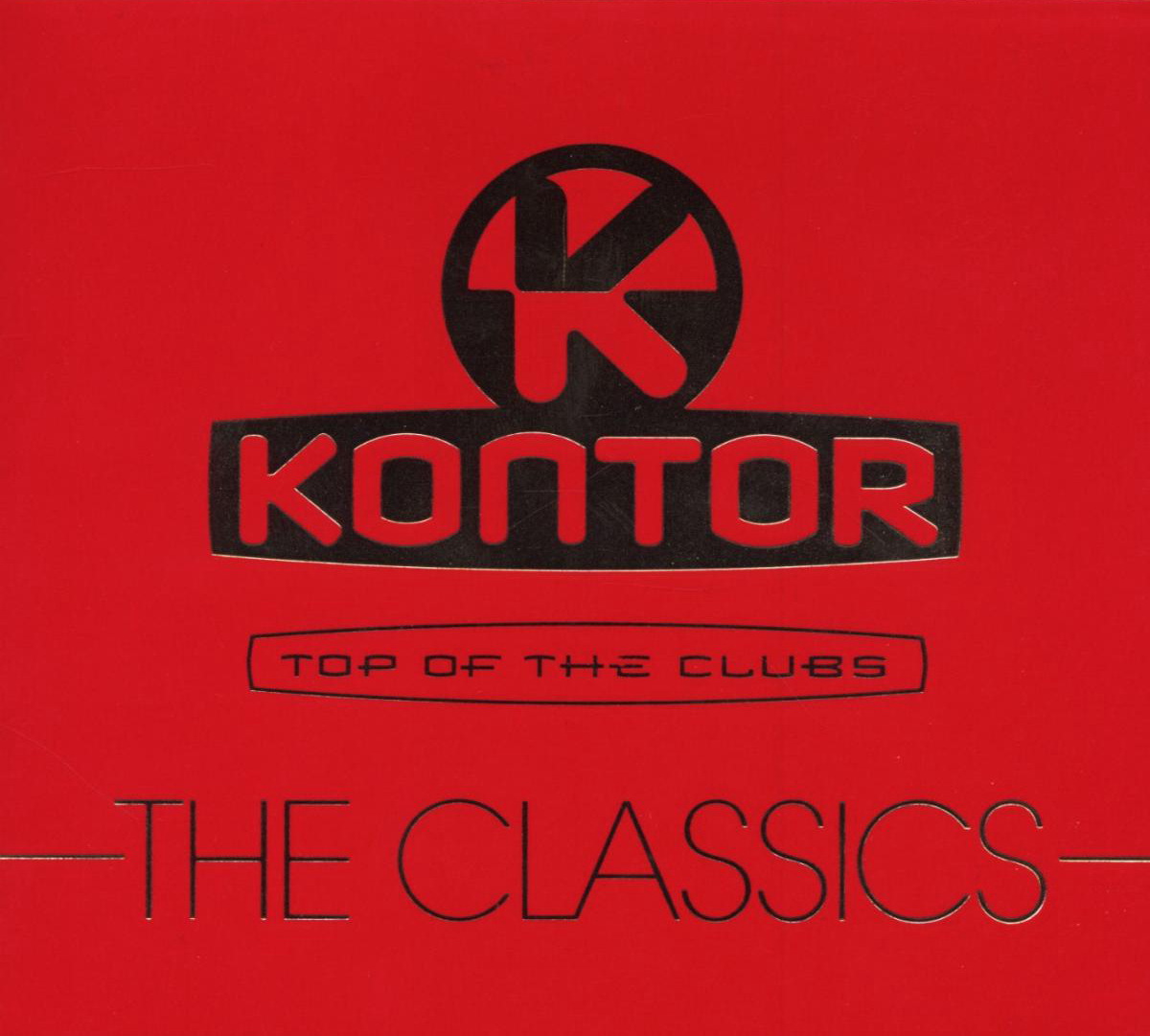 Diverse – Kontor - Top Of The Clubs - The Classics