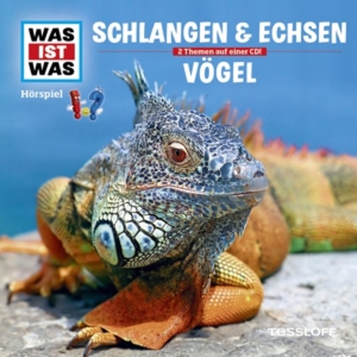 Diverse – Was ist was - Folge 48 - Schlangen und Echsen/Vögel