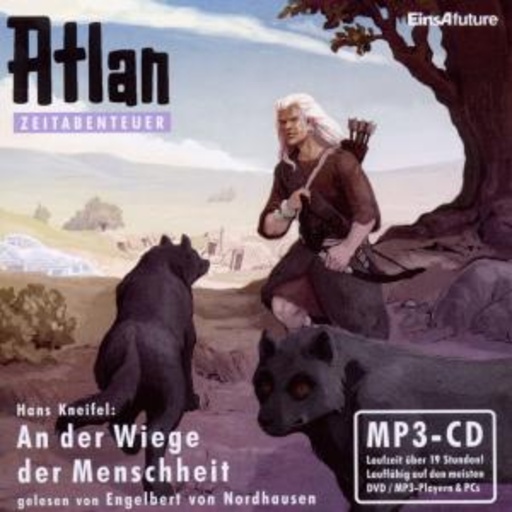 Engelbert von Nordhausen – Atlan Zeitabenteuer (1) - An der Wiege der Menschheit