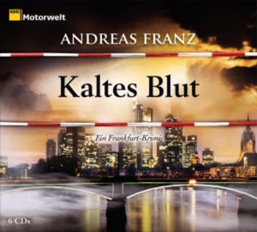 Julia Fischer – Kaltes Blut - Ein Frankfurt-Krimi