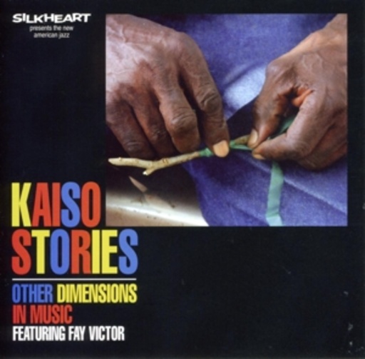 Other Dimensions In Music feat. Fay Victor – Kaiso Stories