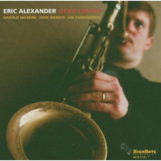 Eric Alexander – Dead Center