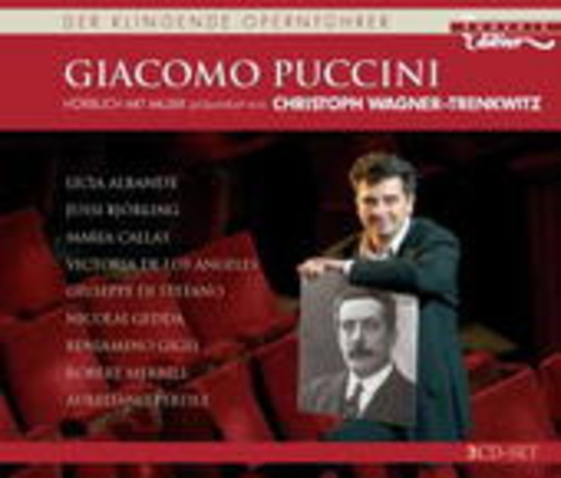 Christoph Wagner-Trenkwitz – Der klingende Opernführer: Giacomo Puccini