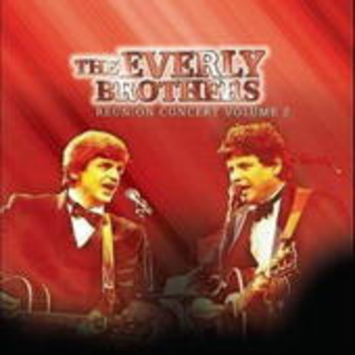 Everly Brothers – Reunion Concert Vol. 2