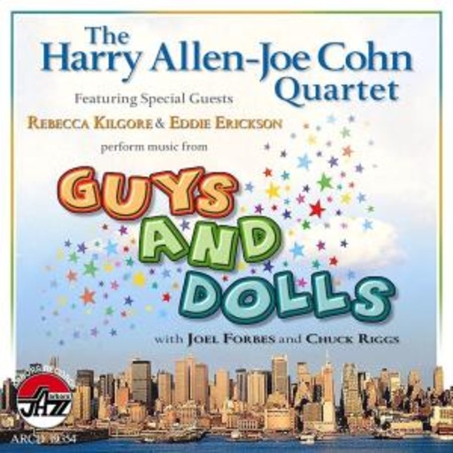 The Harry Allen-Joe Cohn Quartet – Guys And Dolls