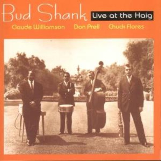 Bud Shank – Live At The Haig