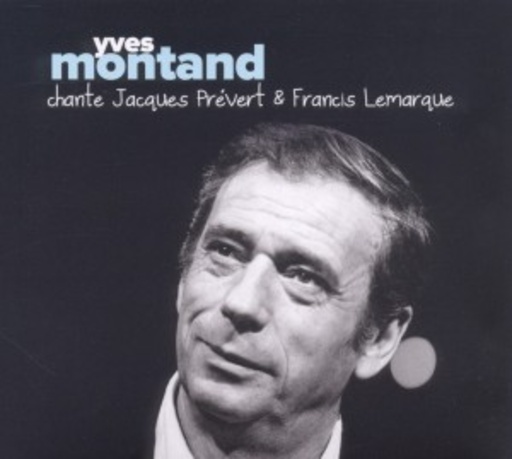 Yves Montand – Chante Prévert & Lemarque