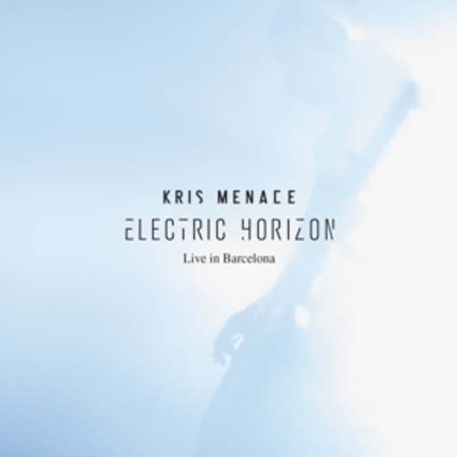 Kris Menace – Electric Horizon - Live In Barcelona