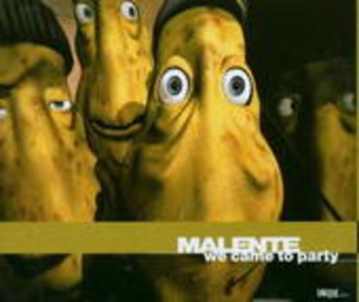 Malente – We Came To Party
