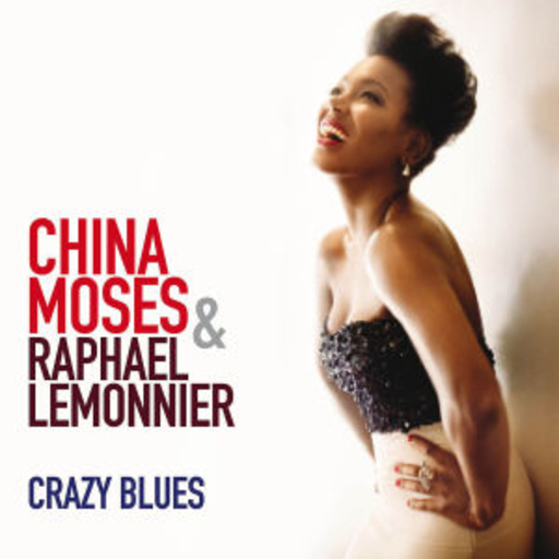 China Moses – Crazy Blues