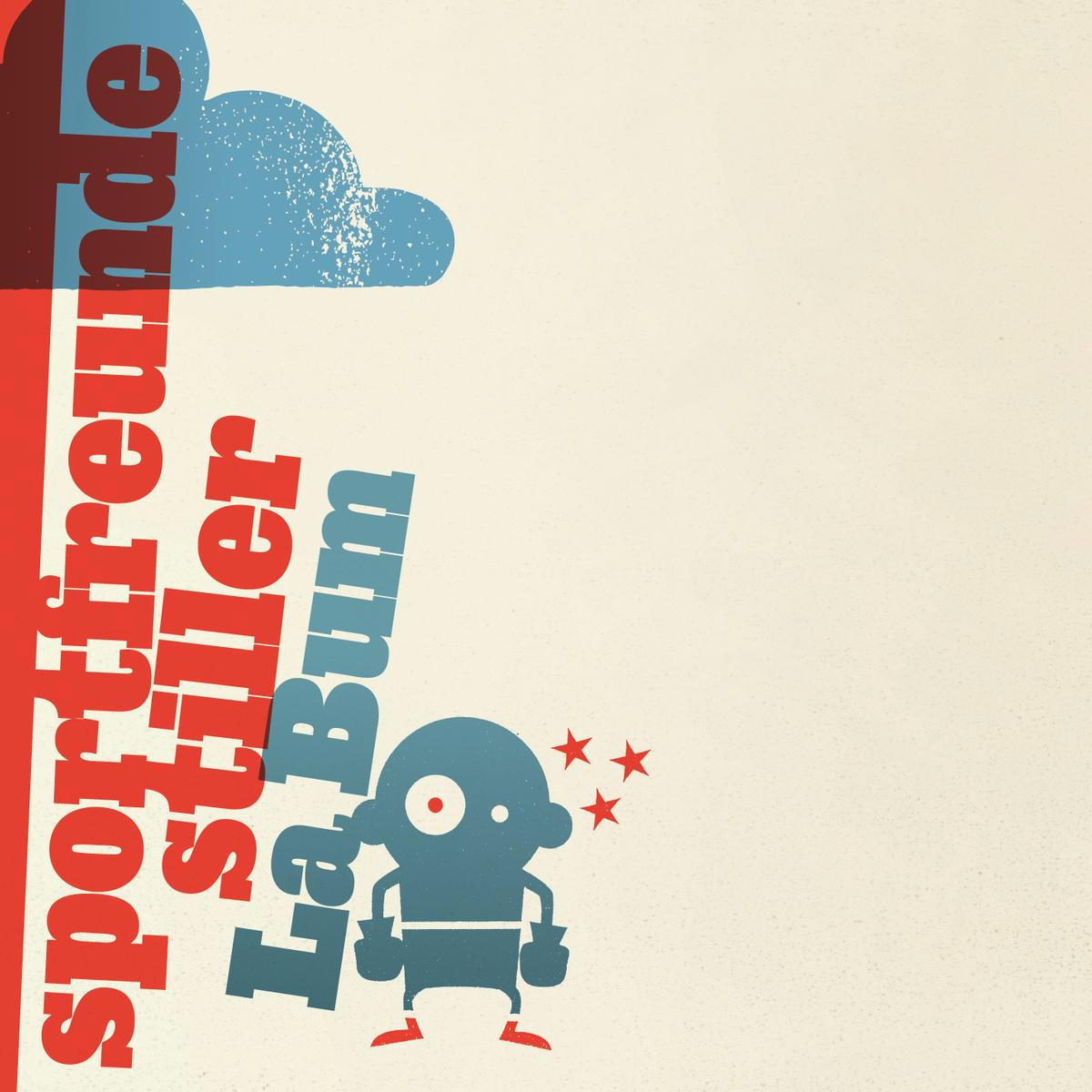 Sportfreunde Stiller – La Bum