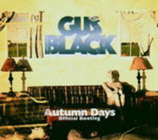 Gus Black – Autumn Days Official Bootleg
