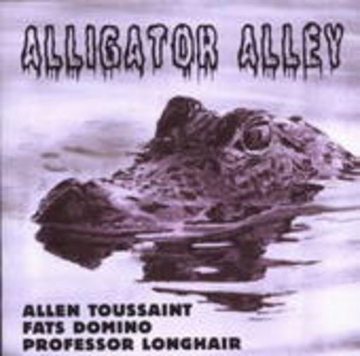 Allen Toussaint/Fats Domino/Professor Longhair – Alligator Alley