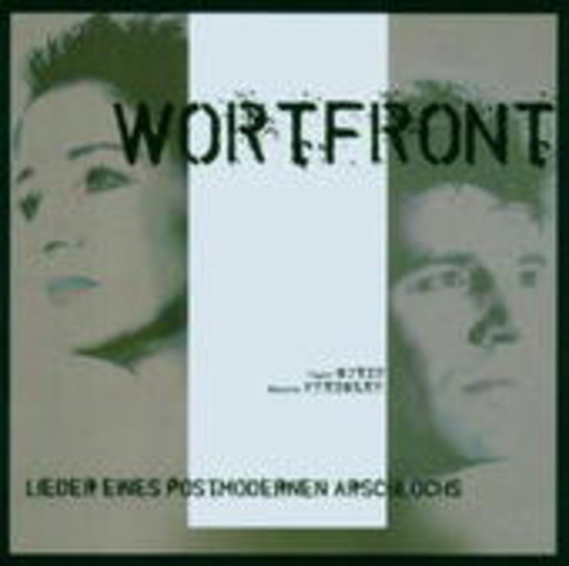 Wortfront – Lieder eines postmodernen Arschlochs