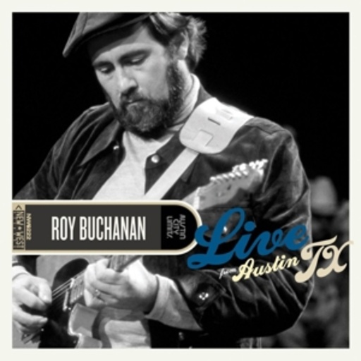 Roy Buchanan – Live From Austin TX