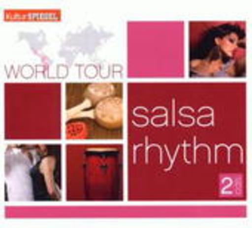 Diverse – Kultur Spiegel World Tour - Salsa Rhythm