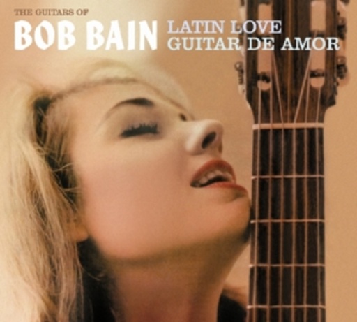 Bob Bain – Latin Love/Guitar De Amor