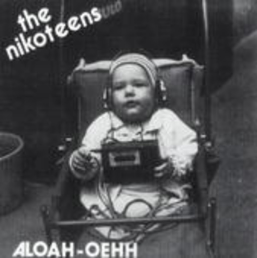 The Nikoteens – Aloah-Oehh