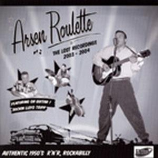 Arsen Roulette – The Lost Recordings