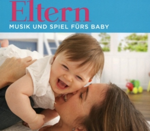 Diverse – Eltern - Musik und Spiel fürs Baby