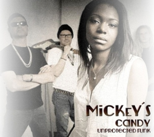 Mickey's Candy – Unprotected Funk