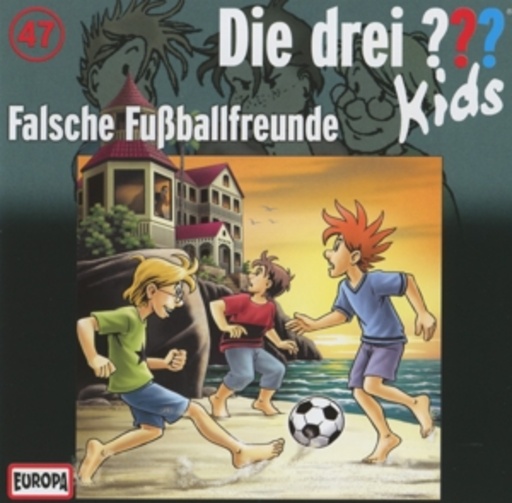 Die drei ??? Kids – Falsche Fußball-Freunde (47)