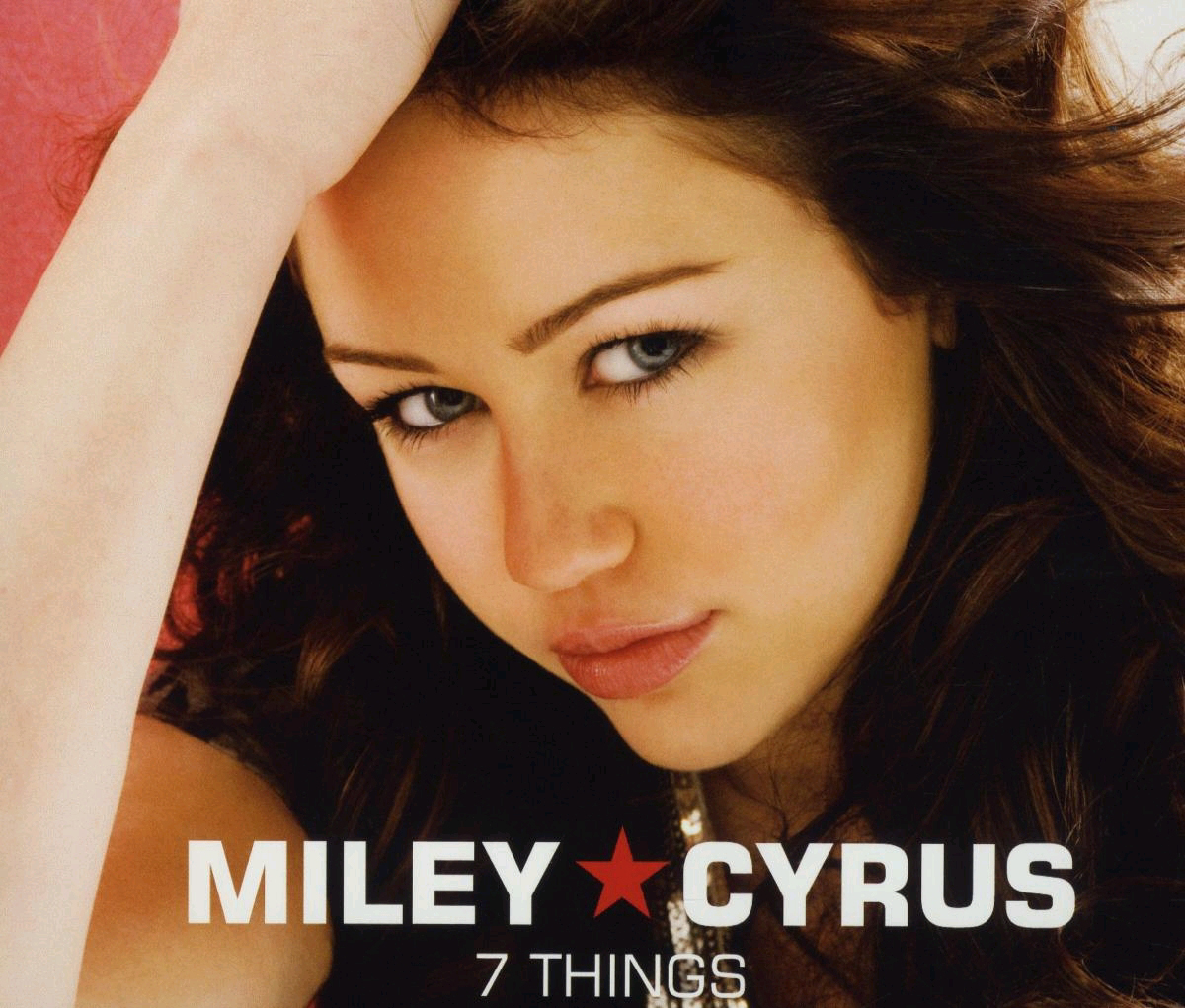 Miley Cyrus – 7 Things