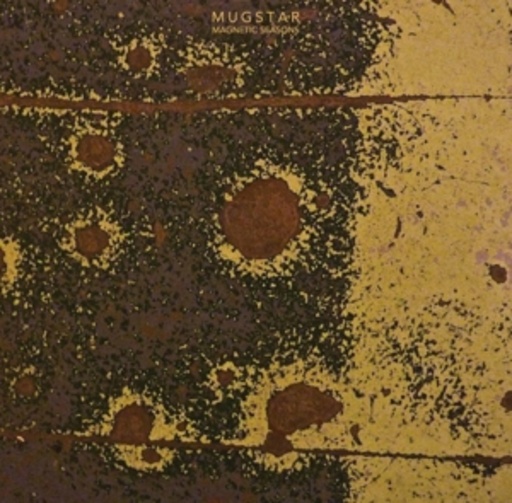 Mugstar – Magnetic Seasons