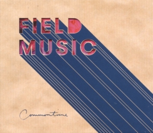 Field Music – Commontime