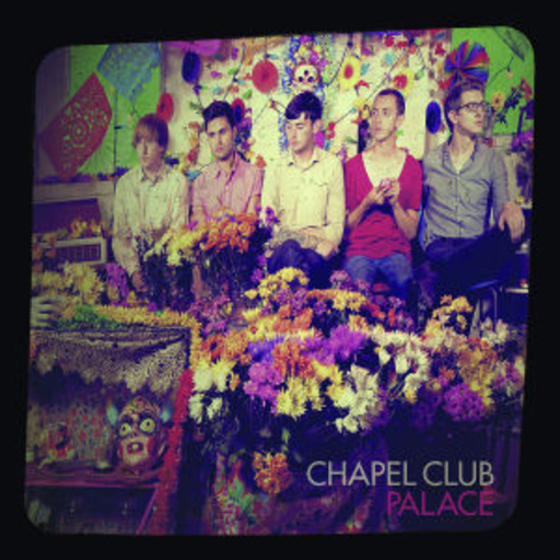 Chapel Club – Palace