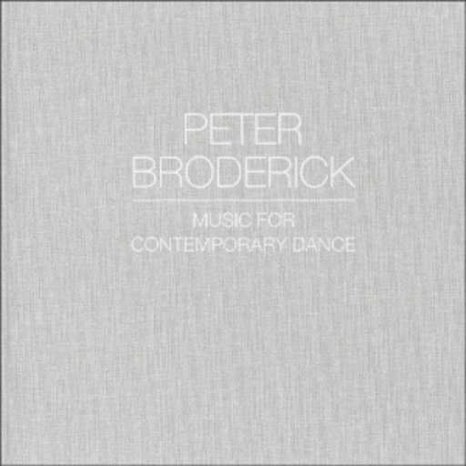 Peter Broderick – Music For Contemporary Dance