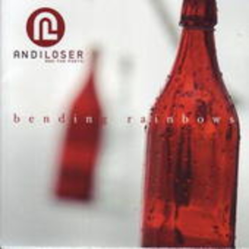 Andi Loser & The Poets – Bending Rainbow