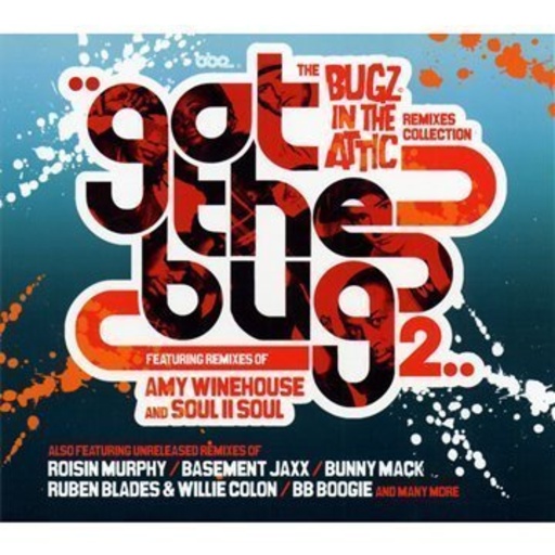 Bugz In The Attic – Got The Bug 2