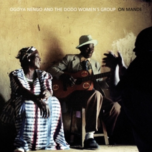 Ogoya Nengo/The Dodo Women's Group – On Mande