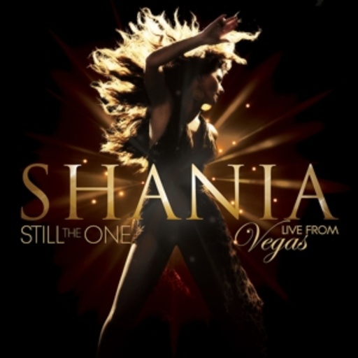 Shania Twain – Still The One - Live From Vegas