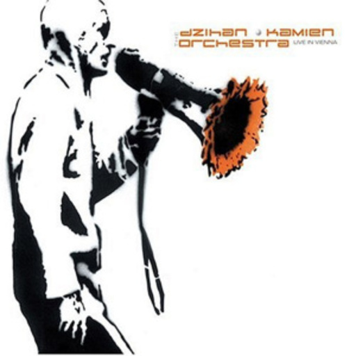 The Dzihan & Kamien Orchestra – Live In Vienna