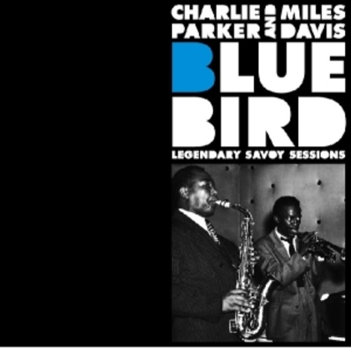 Charlie Parker – Bluebird Legendary Sessions