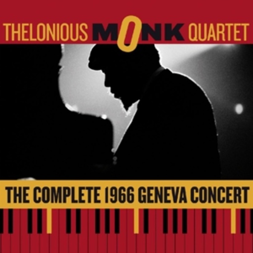 Thelonious Monk Quartet – The Complete 1966 Geneva Concert