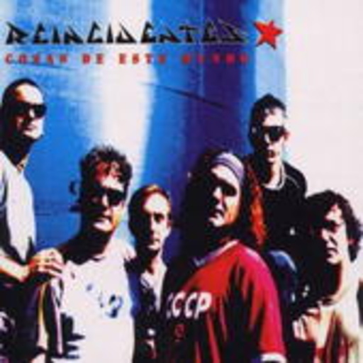 Reincidentes – Cosas De Este Mundo