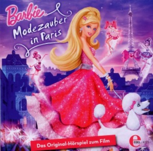 Diverse – Barbie - Modezauber in Paris - Das Original-Hörspiel zum Film