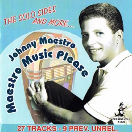 Johnny Maestro – Maestro Music Please