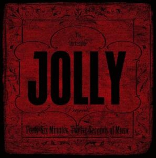 Jolly – Forty Six Minutes