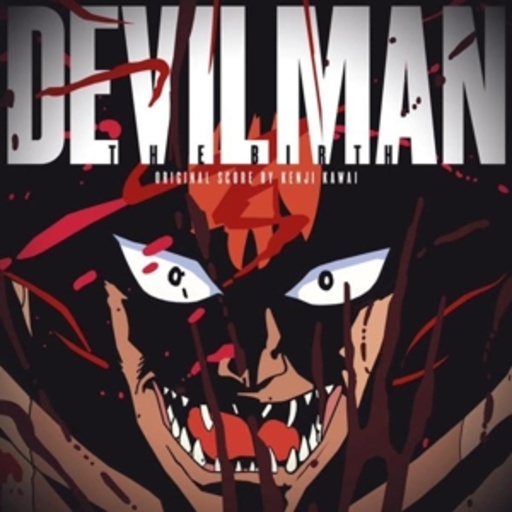 Kenji Kawai – Devilman - The Birth