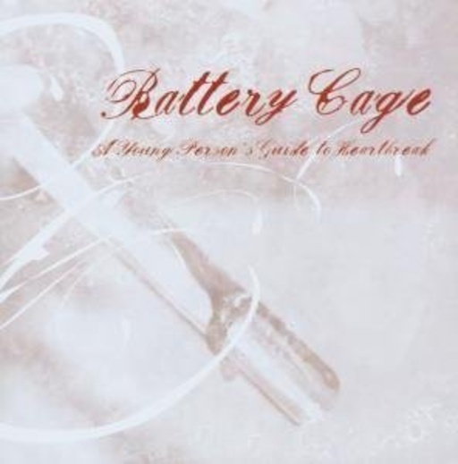Battery Cage – A Young Person's Guide To Heartbreak