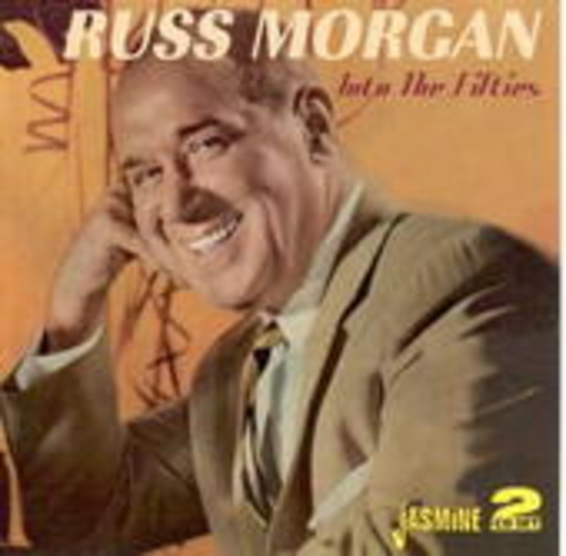 Russ Morgan – Into The Fifties