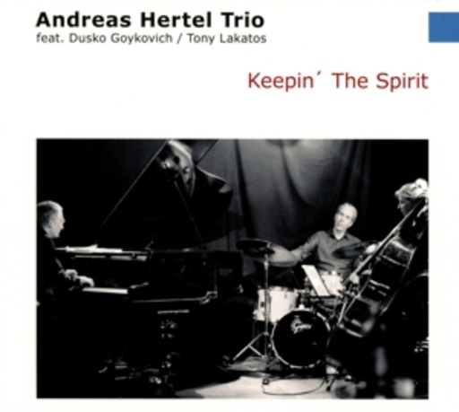 Andreas Hertel Trio – Keepin' The Spirit