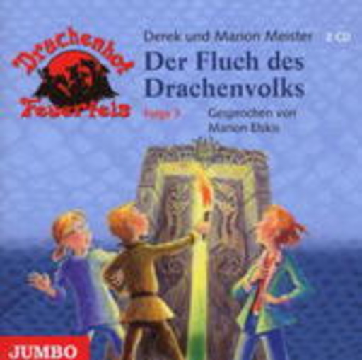 Marion Elskis – Drachenhof Feuerfels (3) - Der Fluch des Drachenvolkes