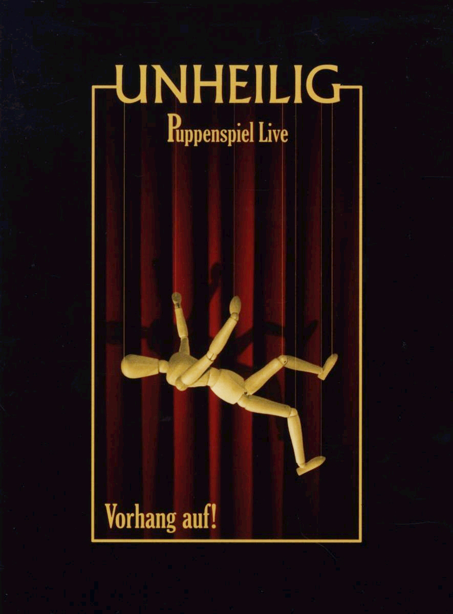 Unheilig – Puppenspiel Live - Vorhang auf!
