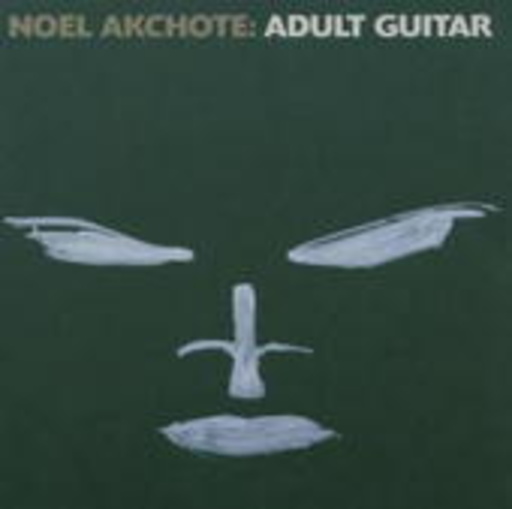 Noël Akchoté – Adult Guitar